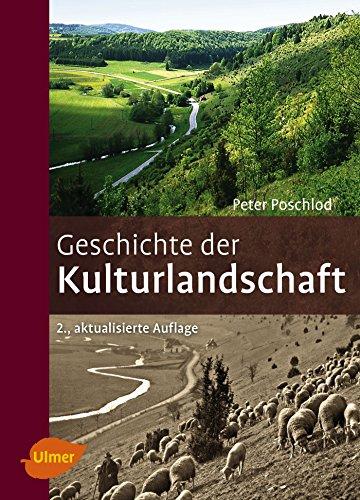 Geschichte der Kulturlandschaft: Entstehungsursachen und Steuerungsfaktoren der Entwicklung der Kulturlandschaft, Lebensraum- und Artenvielfalt in Mitteleuropa