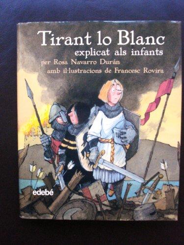 Tirant lo Blanc explicat als infants (CLÀSSICS EXPLICATS ALS INFANTS)