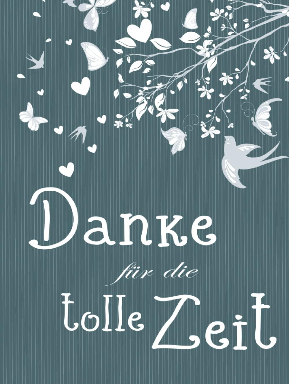 Danke für die tolle Zeit: Erinnerungsalbum für den Abschied I Ausstand I Ruhestand I Gästebuch I Ast mit Vögeln und Schmetterlingen Streifen grün