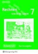 Rechnen - Schritt für Schritt 1 bis 10: Rechnen - Schritt für Schritt 7. Kurzausgabe. Arbeitsheft