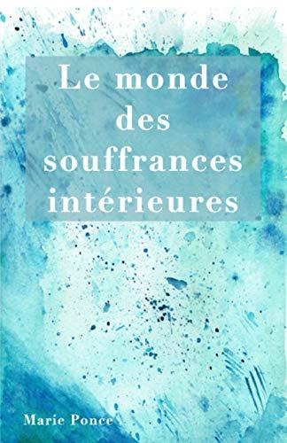 Le monde des souffrances intérieures