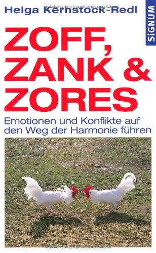 Zoff, Zank und Zores: Emotionen und Konflikte auf den Weg der Harmonie führen