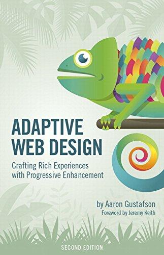 Adaptive Web Design: Crafting Rich Experiences with Progressive Enhancement (Voices That Matter)