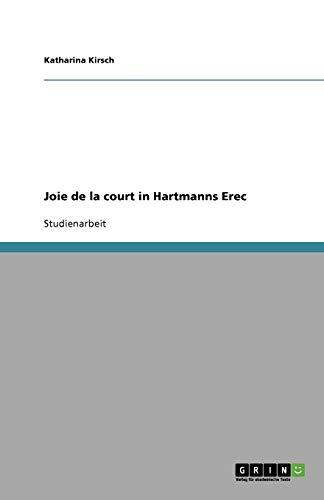 Joie de la court in Hartmanns Erec