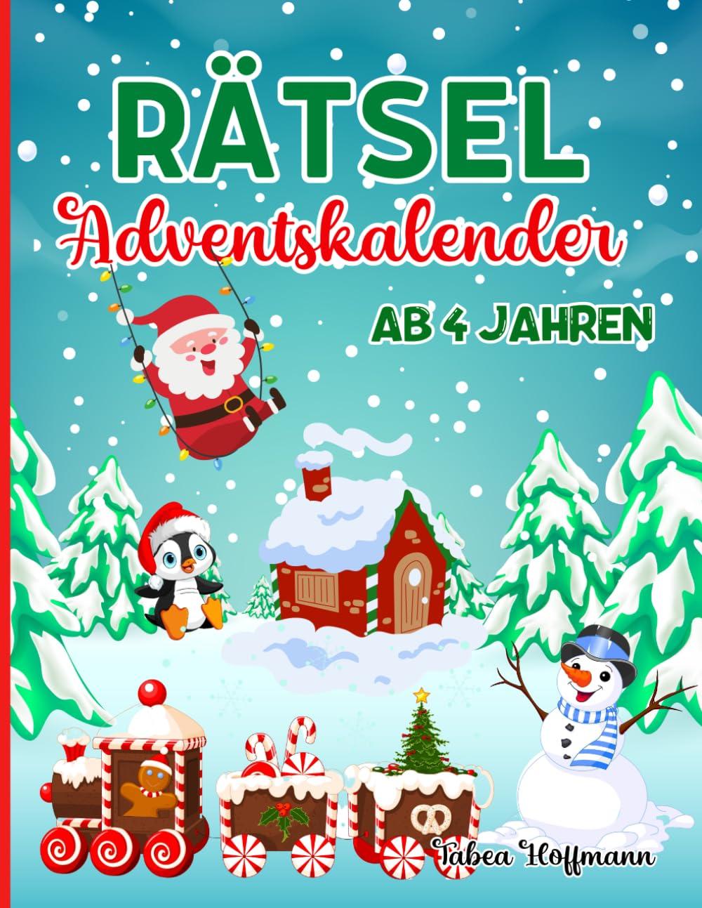 Rätsel Adventskalender ab 4 Jahren: Rätselbuch für Kinder: 24 Tage Rätselspaß bis Weihnachten: Logikrätsel, Labyrinthe, Fehlersuche, Malen, Punkt zu Punkt, Zeichnen