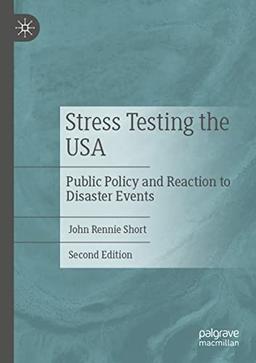 Stress Testing the USA: Public Policy and Reaction to Disaster Events