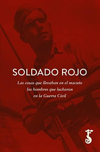 SOLDADO ROJO COSAS QUE LEVABAN EN MACUTO HOMBRES QUE LUCHA.