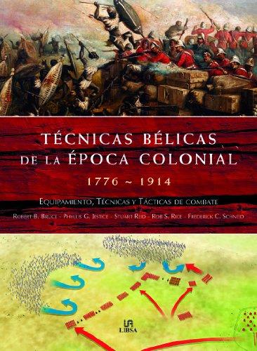 Tecnicas bélicas de la época colonial (Libsa, Band 6)