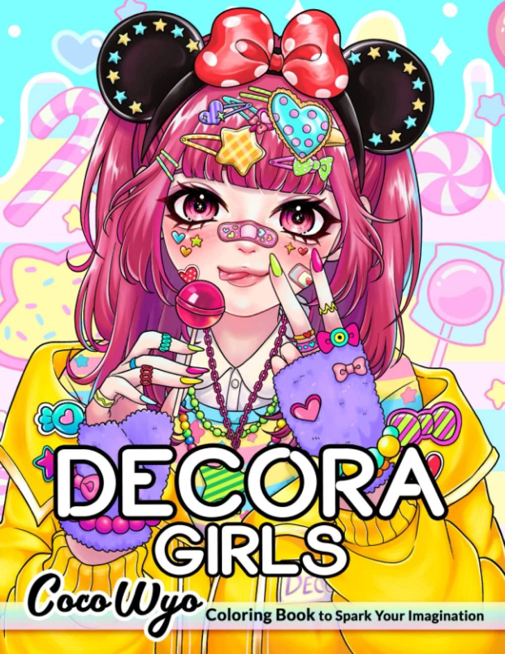 Decora Girls: Coloring Book Featuring Attractive And Adorable Girls With Decora Style