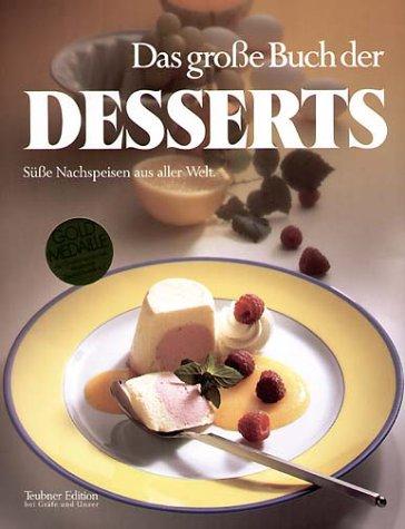 Das große Buch der Desserts (Teubner Sonderleistung)