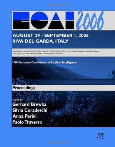 ECAI 2006: 17th European Conference on Artificial Intelligence (Frontiers in Artificial Intelligence and Applications, Band 141)