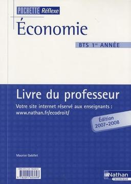 Economie BTS, 1re année : livre du professeur