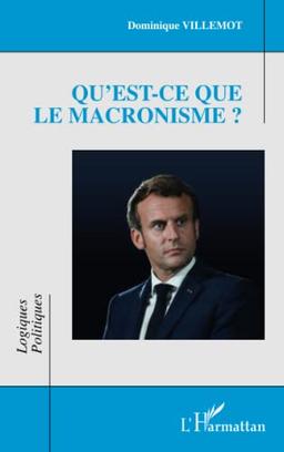 Qu'est-ce que le macronisme ?