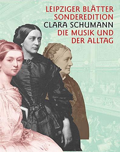 Clara Schumann: Ein Künstlerinnenleben