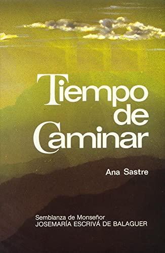 Tiempo de caminar. Semblanza de Monseñor Josemaría Escrivá de Balaguer (Libros sobre el Opus Dei)