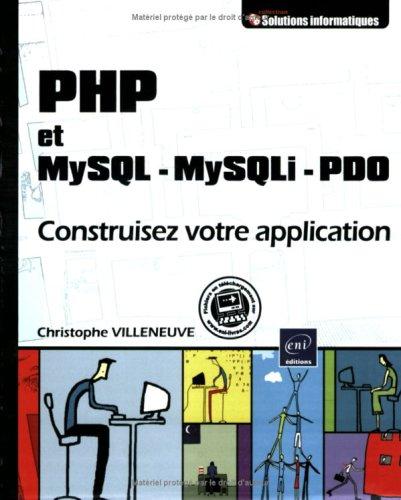 PHP et MySQL-MySQLi-PDO : construisez votre application