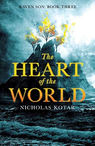 The Heart of the World (Raven Son, Band 3)