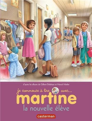 Je commence à lire avec Martine. Vol. 5. La nouvelle élève