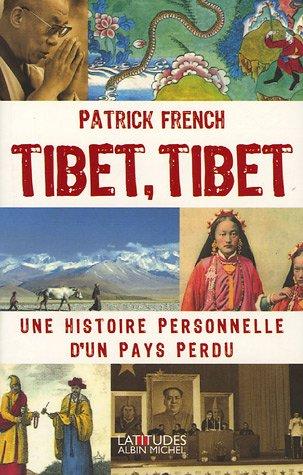 Tibet, Tibet : une histoire personnelle d'un pays perdu