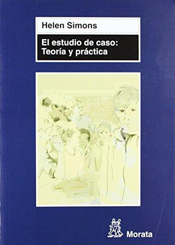 El estudio de caso : teoría y práctica