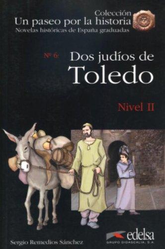 Dos Judios De Toledo/ Two Jewish of Toledo (Un Paseo Por La Historia, Band 6)