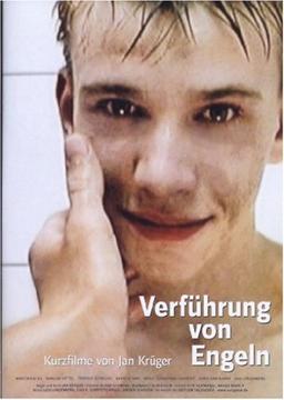 Verführung von Engeln - Kurzfilme von Jan Krüger