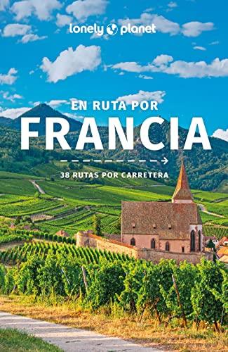 En ruta por Francia 3 (Guías En ruta Lonely Planet)