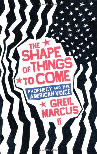 The Shape of Things to Come: Prophecy and the American Voice