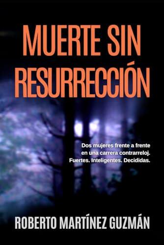 Muerte sin resurrección (Eva Santiago, Band 1)