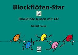 Blockflöten-Star: Blockflöte lernen mit CD