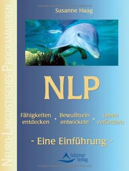 NLP-Welten. Fähigkeiten entdecken, Bewußtsein entwickeln, Leben verändern