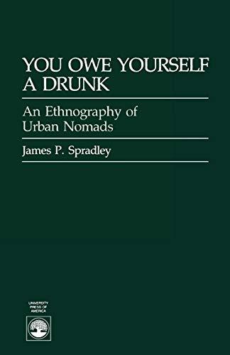 You Owe Yourself a Drunk: Ethnography of Urban Nomads