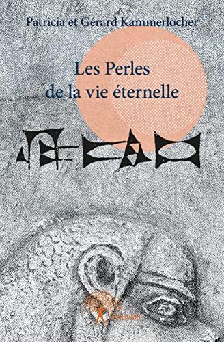 Les perles de la vie éternelle