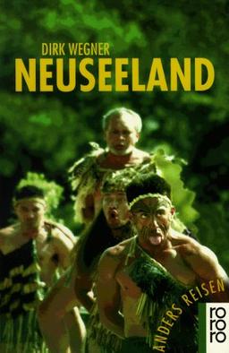 Anders reisen: Neuseeland. Ein Reisebuch in den Alltag.