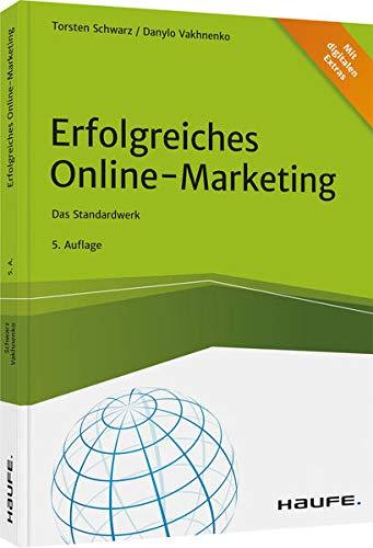 Erfolgreiches Online-Marketing: Das Standardwerk (Haufe Fachbuch)