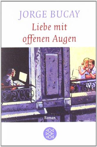 Liebe mit offenen Augen: Roman