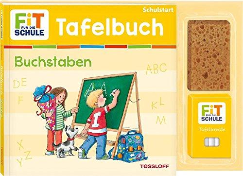 Tafelbuch Buchstaben: Mit Tafel und Kreide Schreiben üben (Fit für die Schule - Tafelbücher)