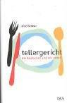 Tellergericht: Die Deutschen und das Essen