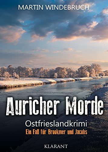 Auricher Morde. Ostfrieslandkrimi (Ein Fall für Brookmer und Jacobs)