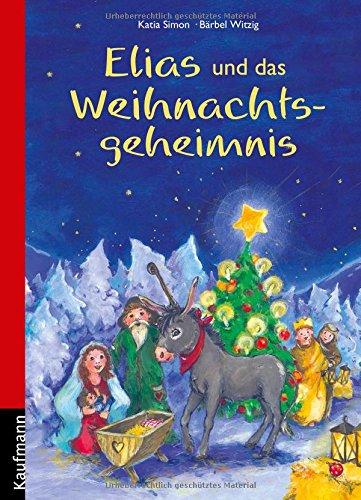 Elias und das Weihnachtsgeheimnis