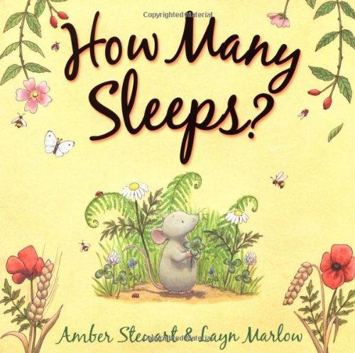 How Many Sleeps?. Amber Stewart and Layn Marlow