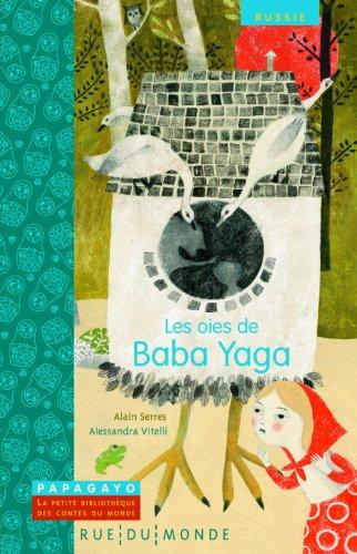 Les oies de Baba Yaga : un conte de Russie