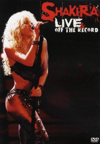 Shakira - Live and Off the Record