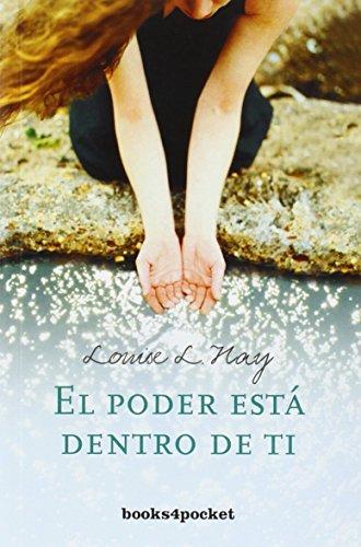 El poder está dentro de ti (Books4pocket crec. y salud)