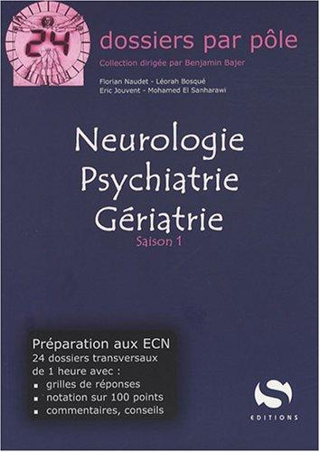 Neurologie, psychiatrie, gériatrie : saison 1