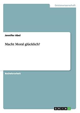 Macht Moral glücklich?