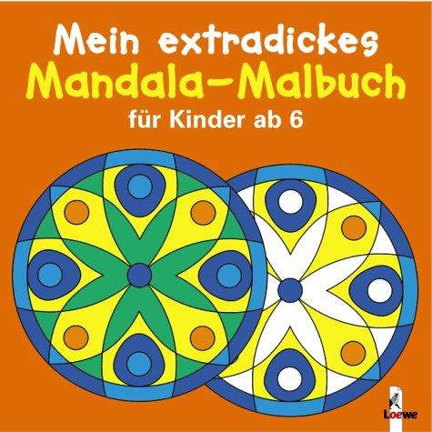 Mein extradickes Mandala-Malbuch für Kinder ab 6