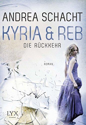 Kyria & Reb - Die Rückkehr