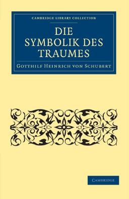 Die Symbolik des Traumes (Cambridge Library Collection - Spiritualism and Esoteric Knowledge)