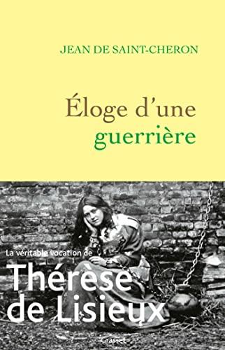 Eloge d'une guerrière : Thérèse de Lisieux